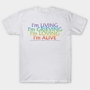 I'm Living I'm Grieving T-Shirt